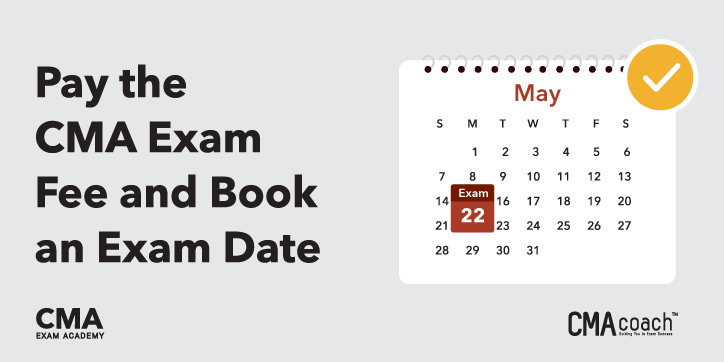 Pay the fee and book your CMA exam date