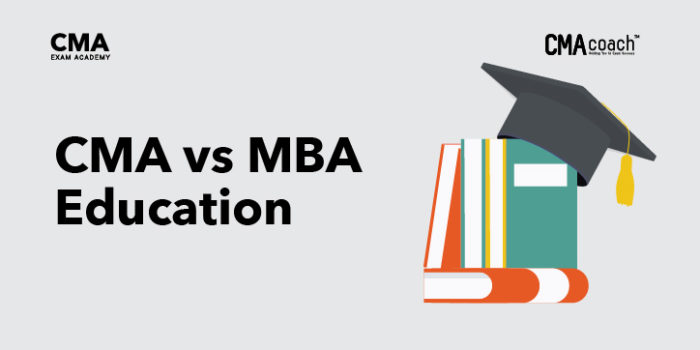 CMA vs MBA – Discover Which One Is Better For You! – CMA Coach ...
